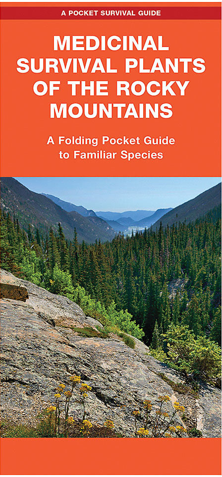 Medicinal Survival Plants of the Rocky Mountains: A Folding Pocket Guide to Familiar Species (Outdoor Recreation and Survival)