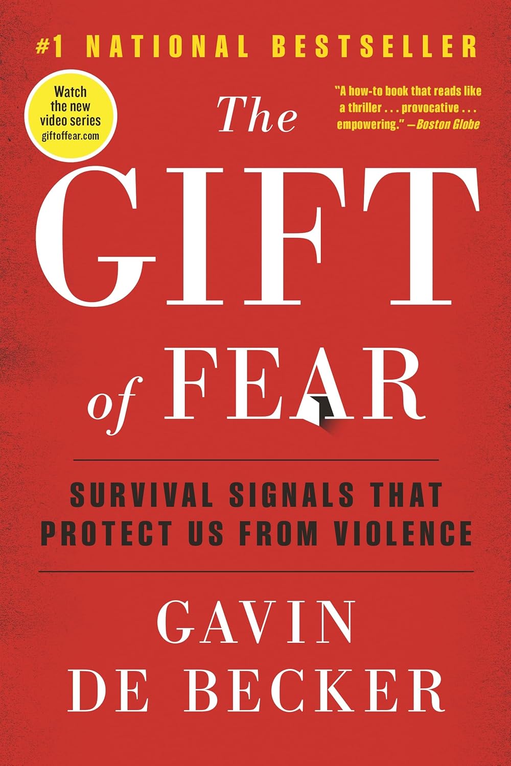 The Gift of Fear: Survival Signals That Protect Us from Violence by Gavin de Becker