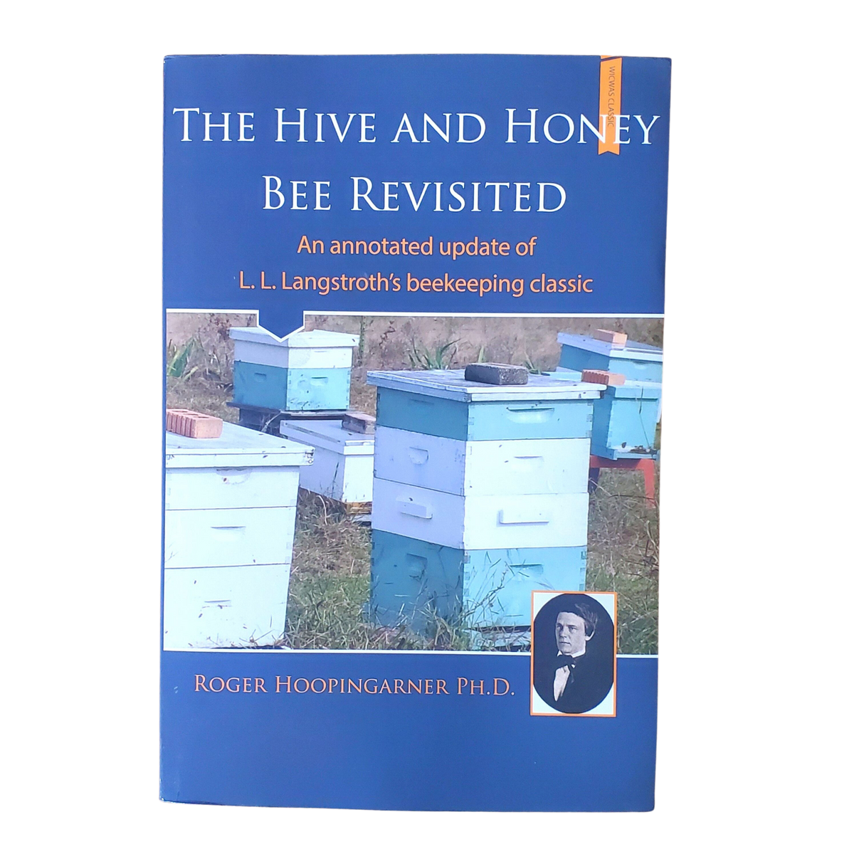 Hive And Honey Bee Revisited Book