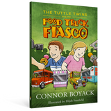 The Tuttle Twins and the Food Truck Fiasco